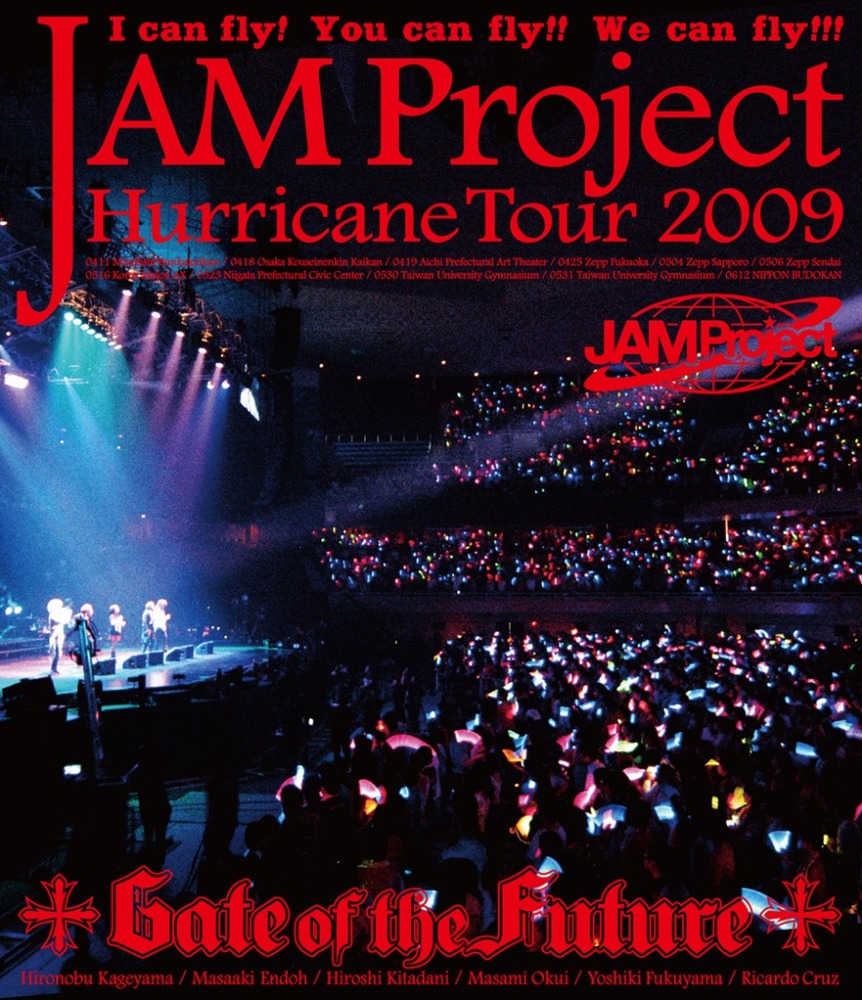 JAM Project Hurricane Tour 2009 「Gate of the Future」 LIVE Blu