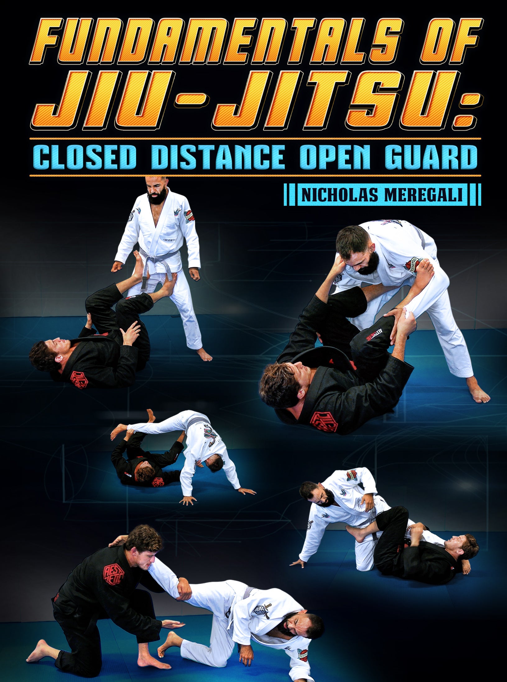 Fundamentals of Jiu Jitsu: Closed Distance Open Guard by Nicholas