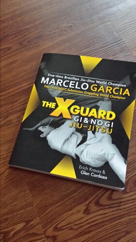 The X-Guard: Gi & No Gi Jiu-Jitsu by Marcelo Garcia | bjjreview