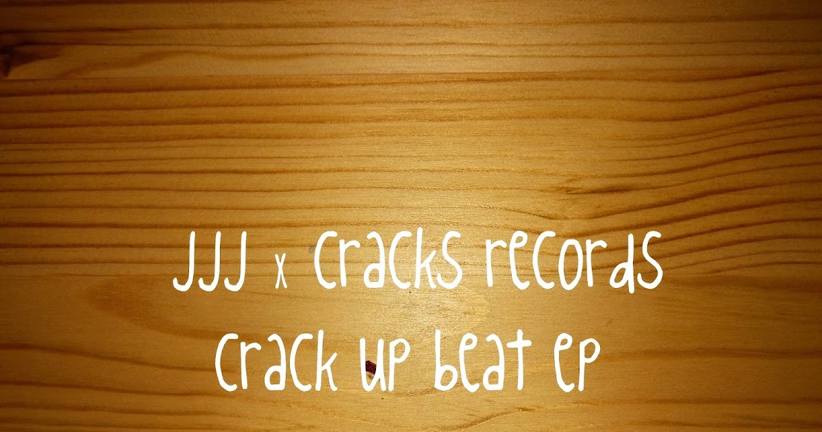 ＿j＿j＿j＿: 『New Relase』JJJ × CRACKS RECORDS 