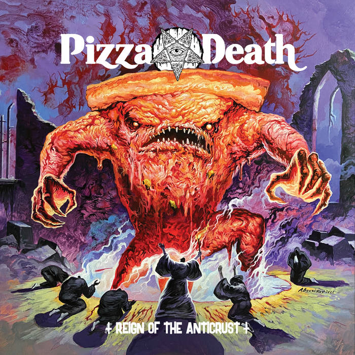 Pizza Death-Reign of the Anticrust album review. FFO: Funny as