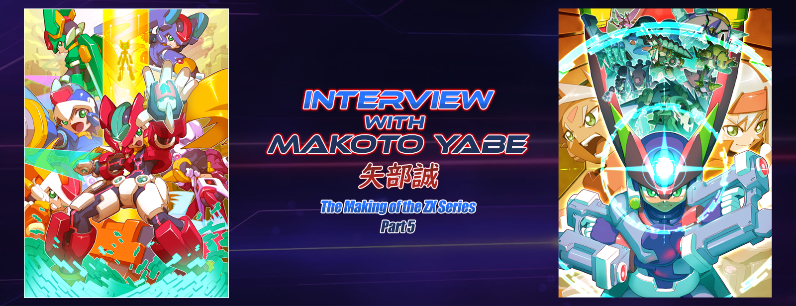 Rockman Corner: The Making of the Rockman ZX Series Part 5: ZXA