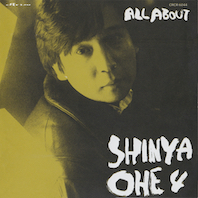 大江慎也 : ALL ABOUT SHINYA OHE VOL.4 (1992年/発掘音源集) - Wouldn