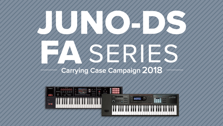 Roland - Blog - Campaign - 【キャンペーン】JUNO-DS/FA Series