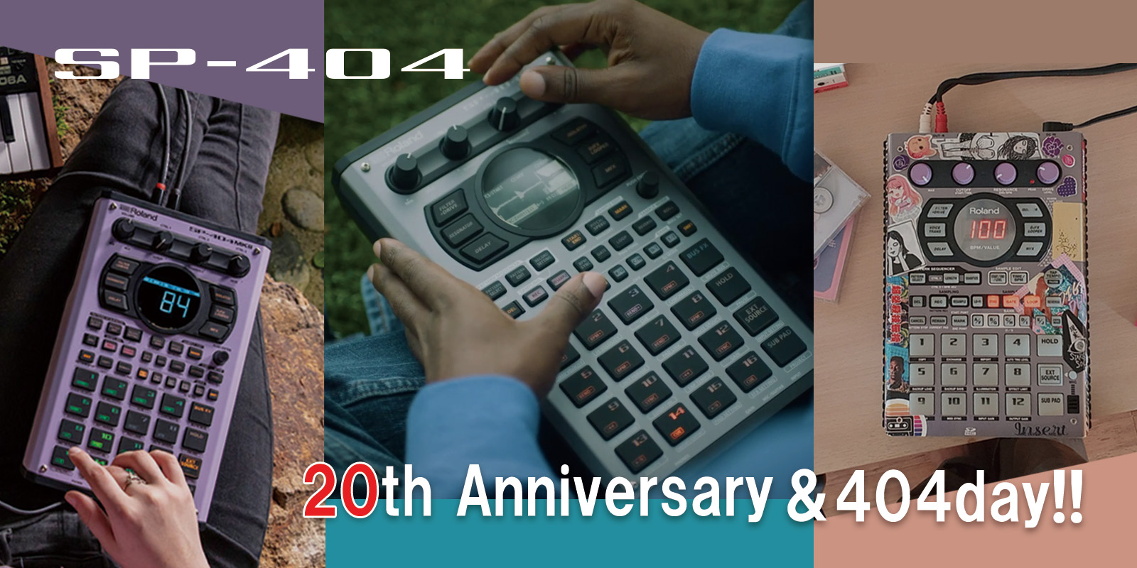 Roland - Blog - Event - ※終了※SP-404 20th Anniversary & 404day