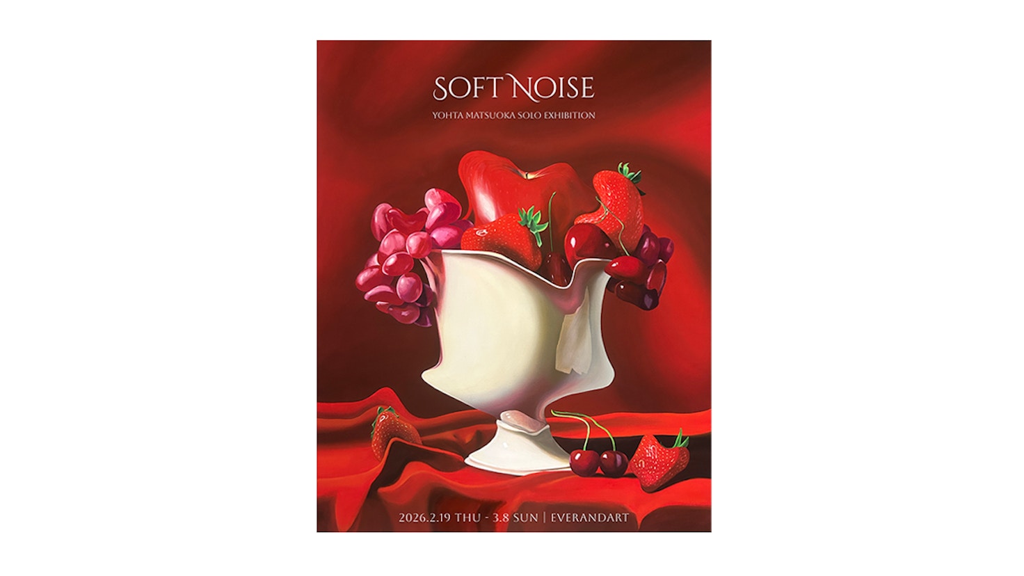 Yohta Matsuoka Solo Exhibition「Soft Noise」（EVERANDART・MEGURO