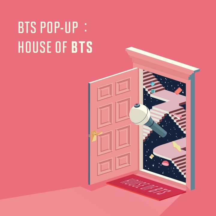 BTS ポップアップストア「 POP-UP : HOUSE OF BTS in 東京、大阪、福岡