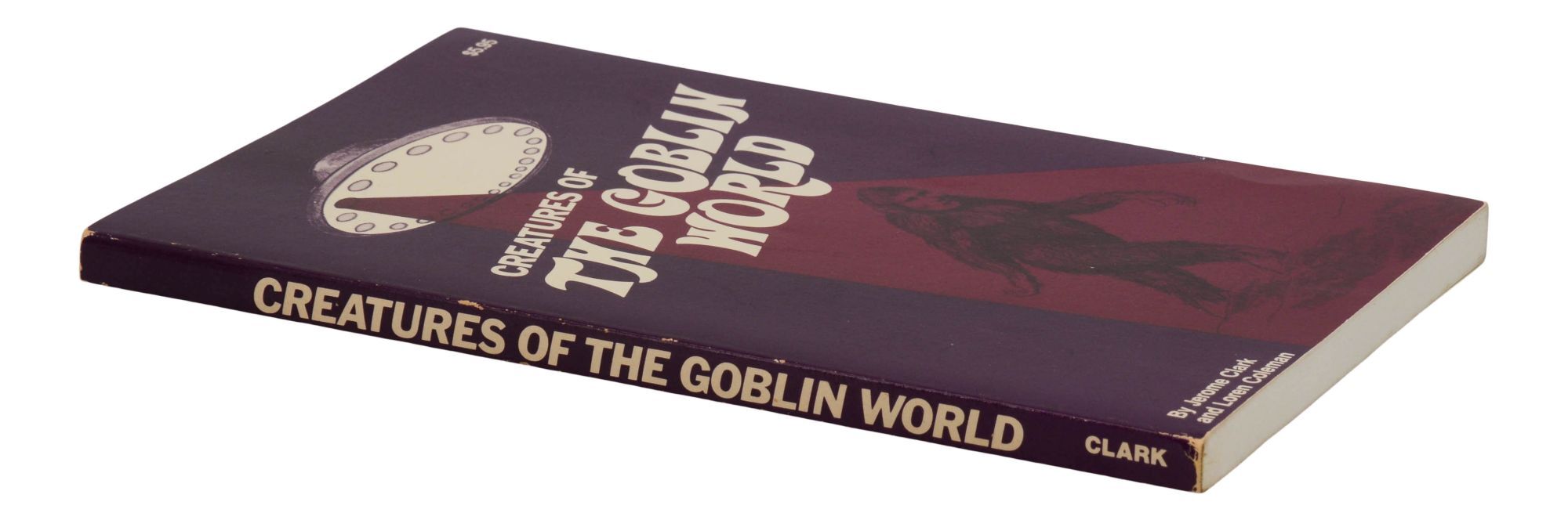 Creatures of the Goblin World | Jerome Clark, Loren Coleman