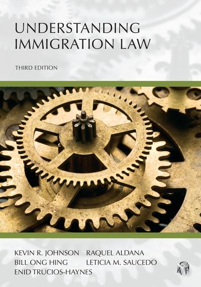 CAP - Understanding Immigration Law, Third Edition (9781531016135