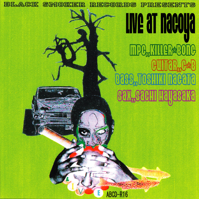 LIVE at NAGOYA / KILLER BONG | BLACK SMOKER RECORDS