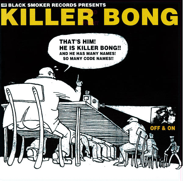 KILLER-BONG / OFF&ON remastering（2LP） | BLACK SMOKER RECORDS