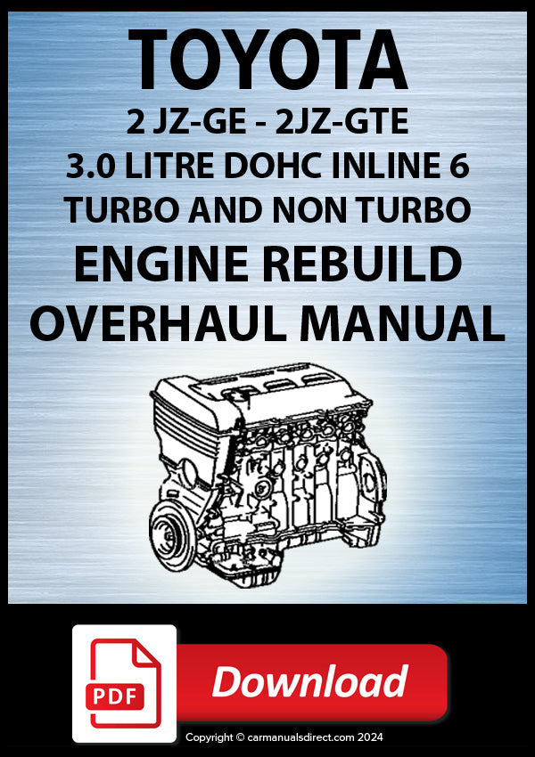 Toyota 2JZ-GE & 2JZ-GTE Engine Rebuild Manual | Step by step Guide