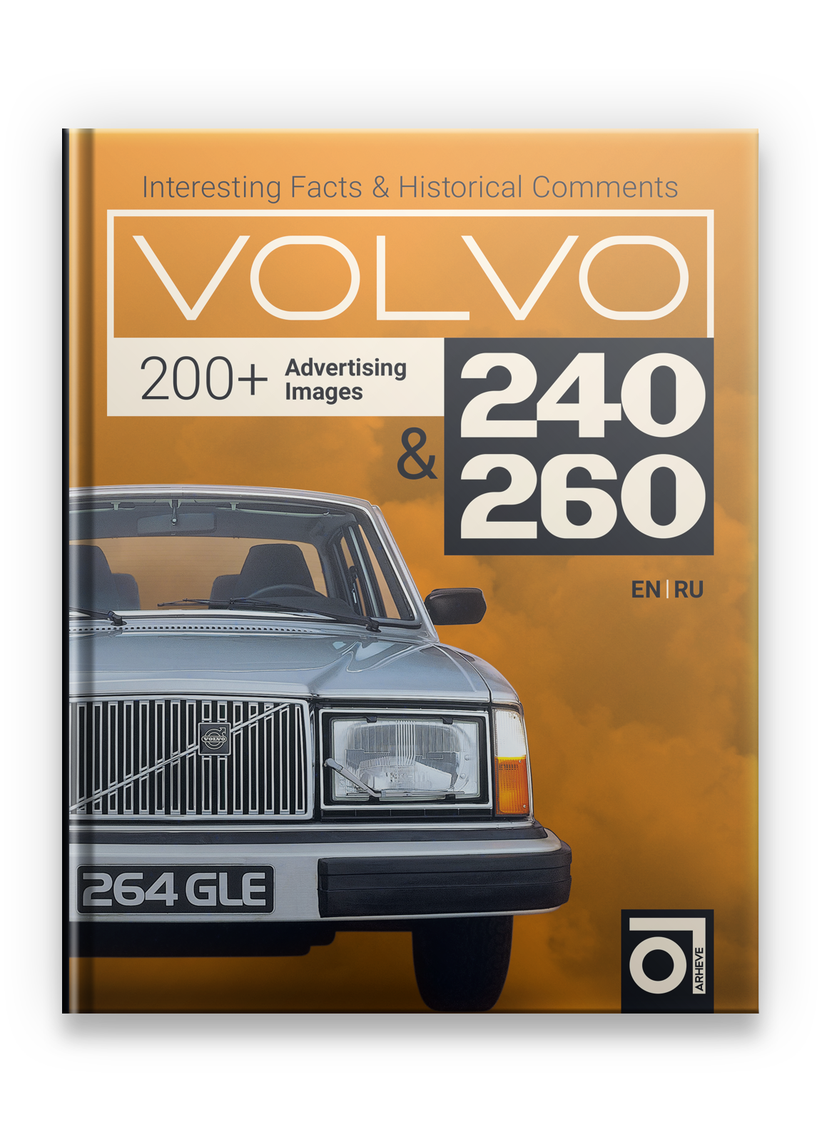 Volvo 240 & 260 Series Hardcover book - Cars' history - Cars