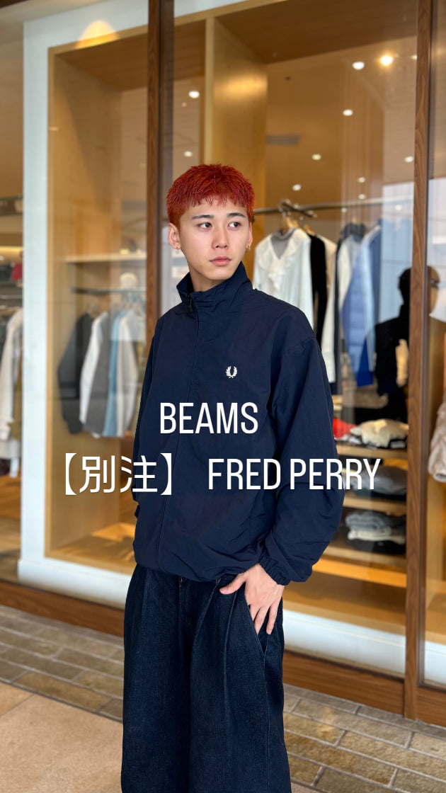 新型！！別注FRED PERRY】｜ビームス 千葉｜BEAMS