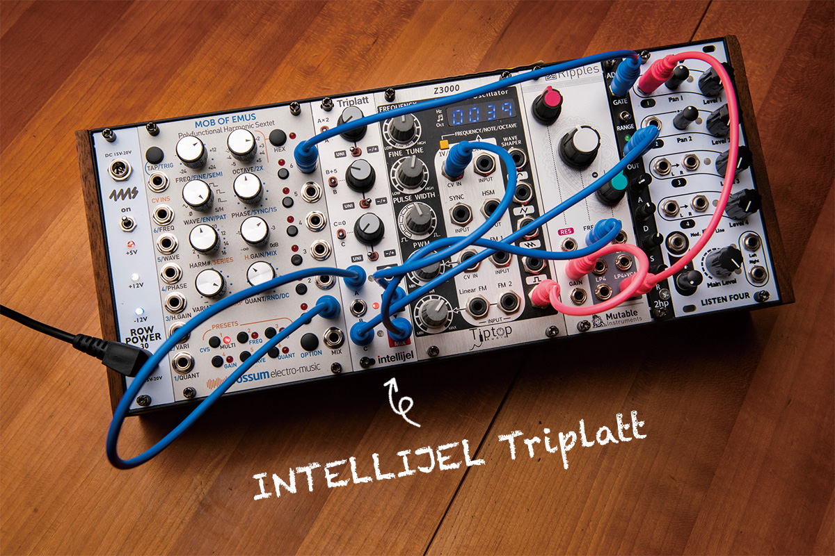 今月のモジュラー・シンセ：INTELLIJEL Triplatt 〜第8回 Patch The