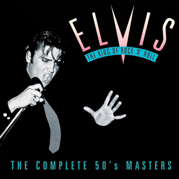 The King Of Rock 'N' Roll - The Complete 50's Masters | Elvis