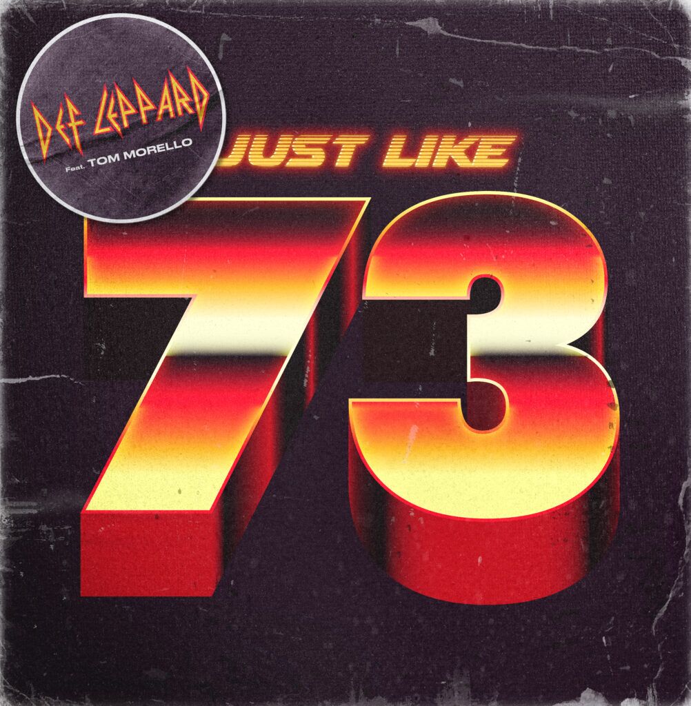 New Single 'Just Like 73' Out Now! | Def Leppard