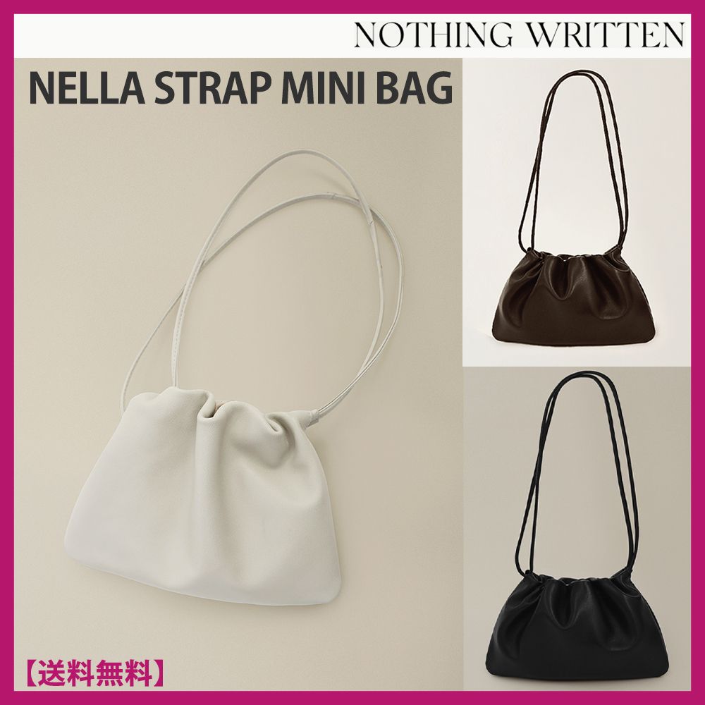NOTHING WRITTEN☆Nella strap MINI bag☆ストラップ ミニバッグ