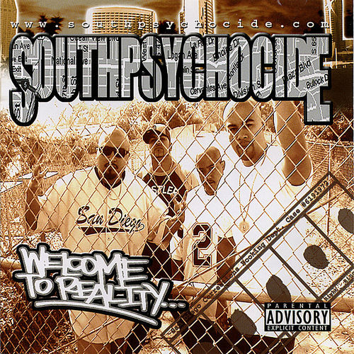 South Psycho Cide - Welcome To Reality | Deezer