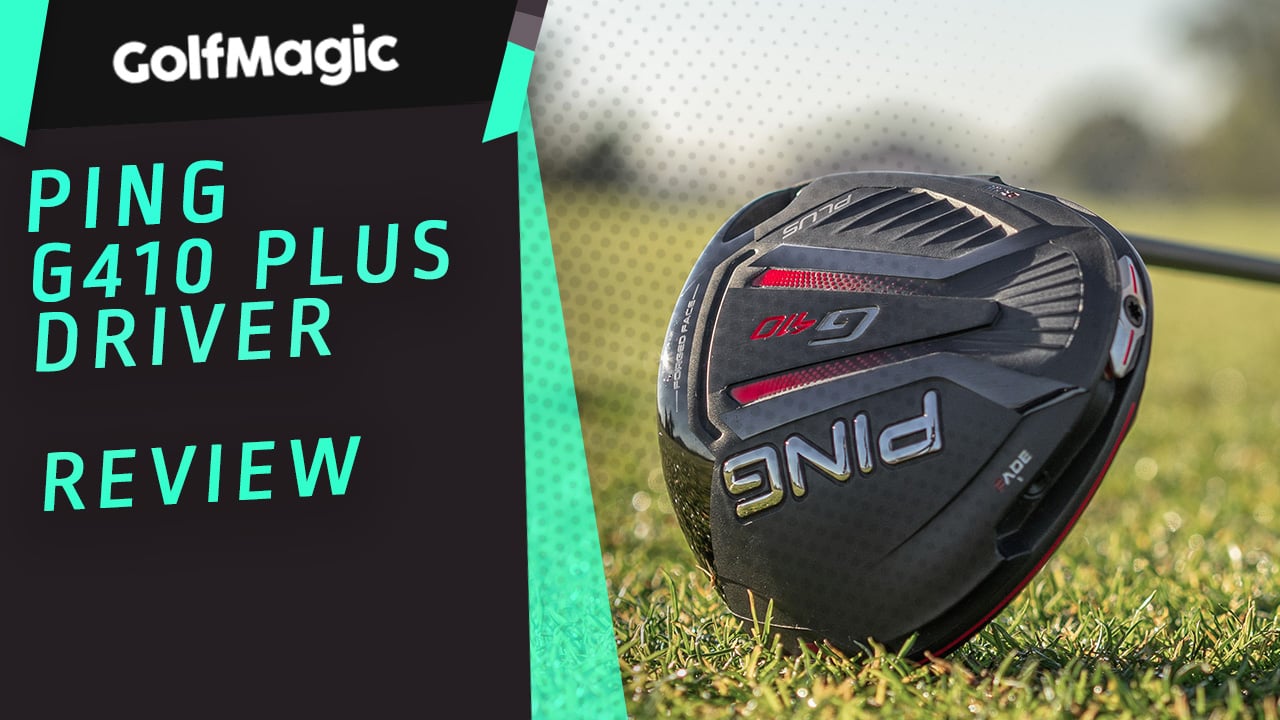 Ping G410 Plus Driver Review: Gold star-worthy | Golfmagic