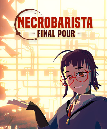 Necrobarista - Final Pour - | Deku Deals