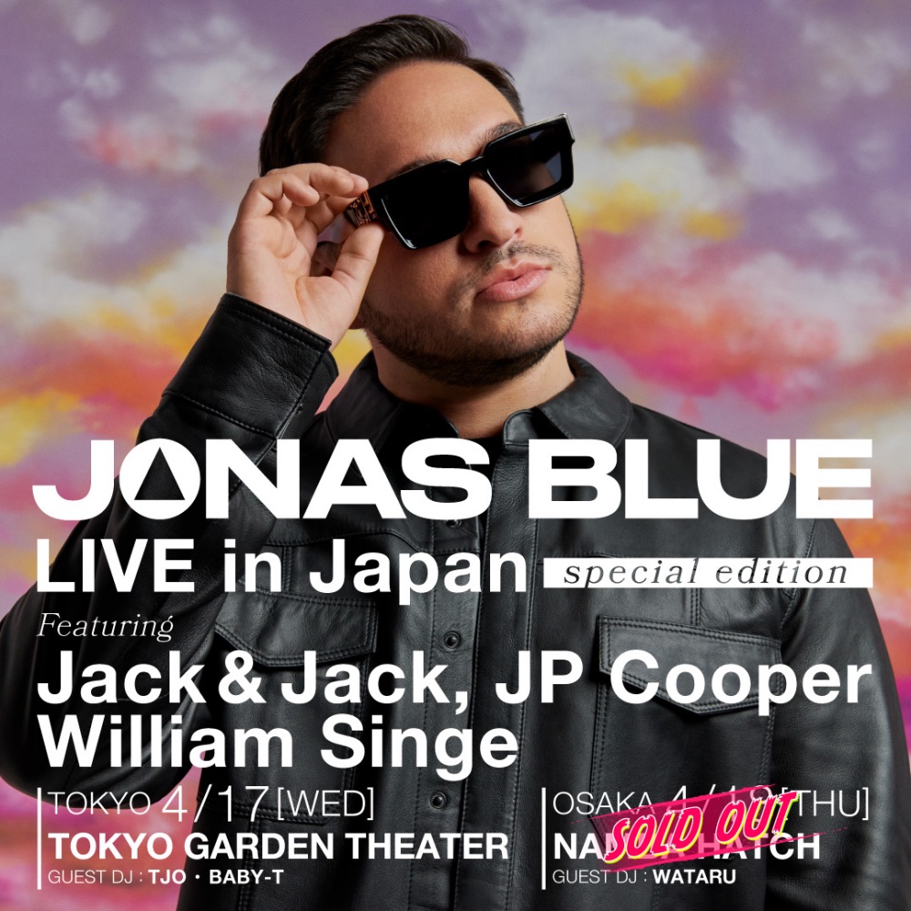 Jonas Blue｜LIVE INFORMATION｜SMASH [スマッシュ] Official Site
