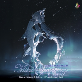 Miku Symphony Live at Sapporo & Tokyo - 10th Anniversary Best