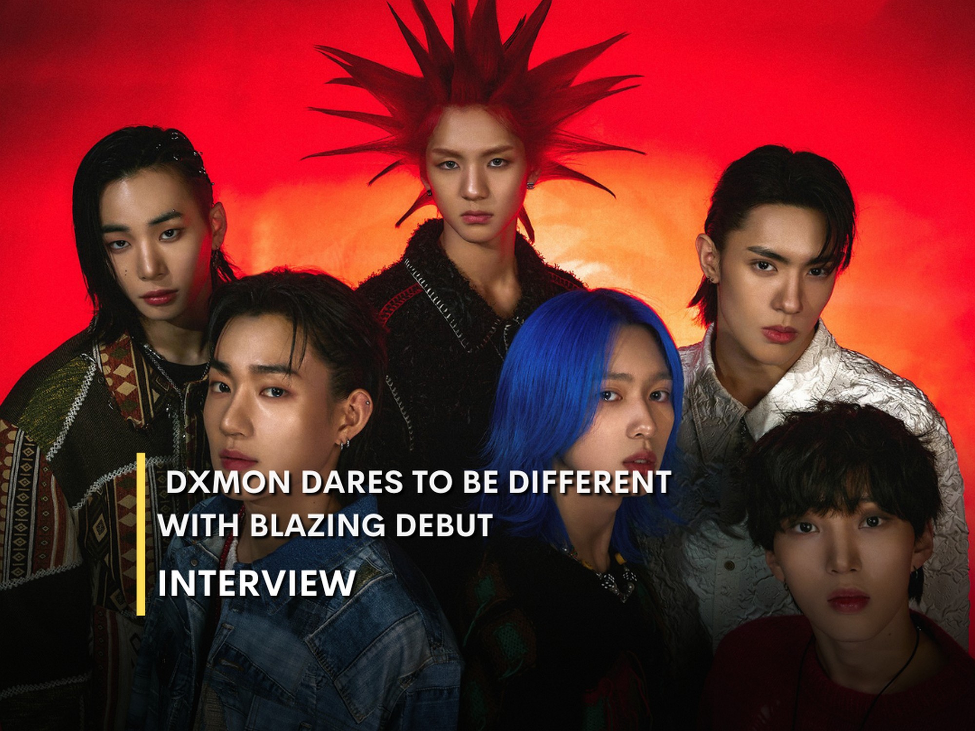 INTERVIEW] DXMON Dares to Be Different with Blazing Debut - K-Pop
