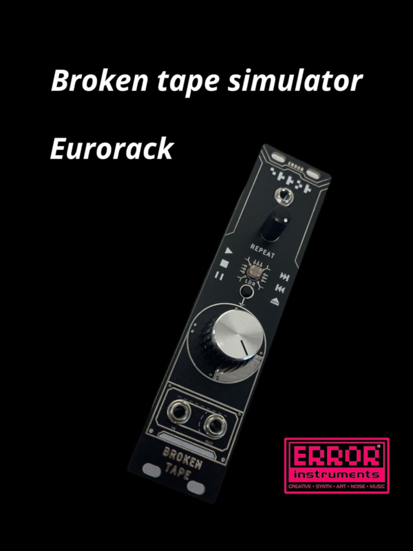 Broken TAPE simulator V 3 | ERROR-MODULAR | www.errorinstruments.com