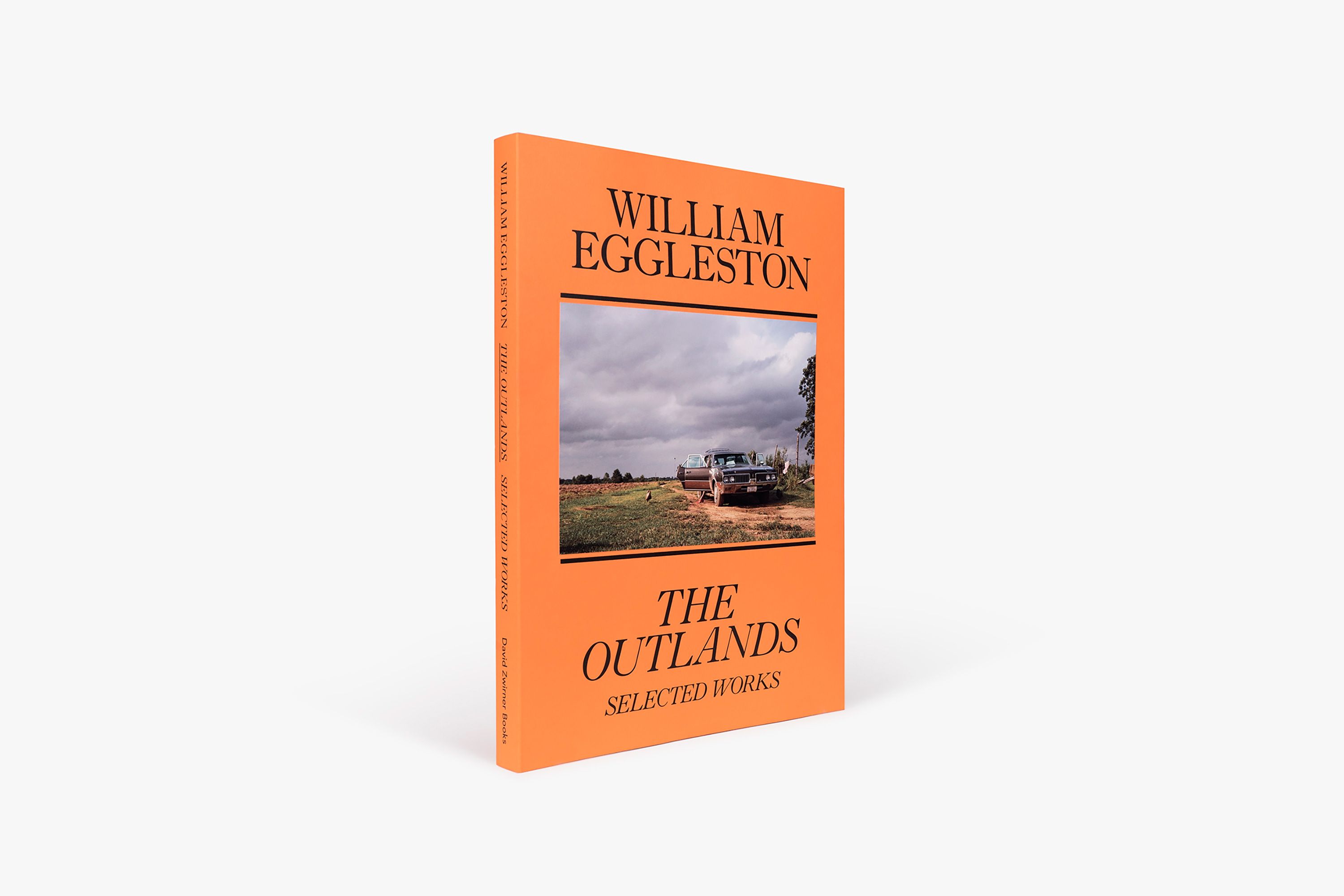 William Eggleston: The Outlands, Selected Works | Books | David