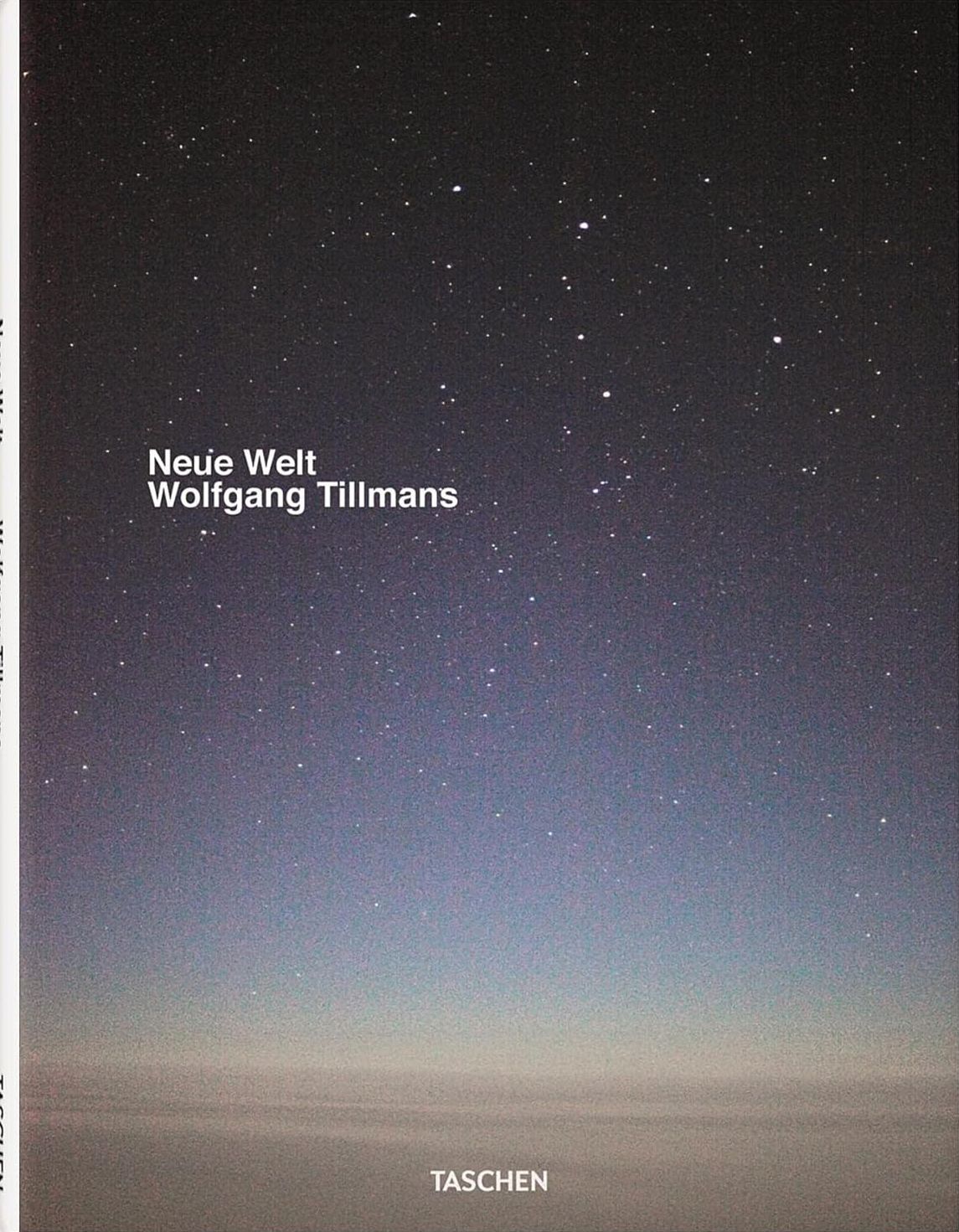 Wolfgang Tillmans: Neue Welt | Books | David Zwirner