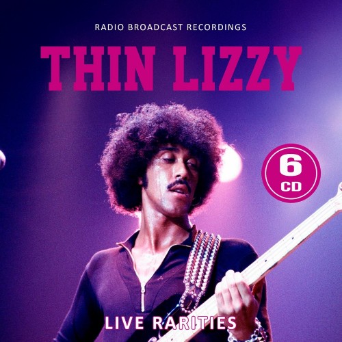 Thin Lizzy | Live Rarities (Radio Broadcast Recordings) - 6CD
