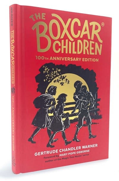 The Boxcar Children 100th Anniversary Edition by Gertrude Chandler