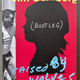 Buy Raised by Wolves (Bootleg) by Jim Goldberg online – Setanta Books