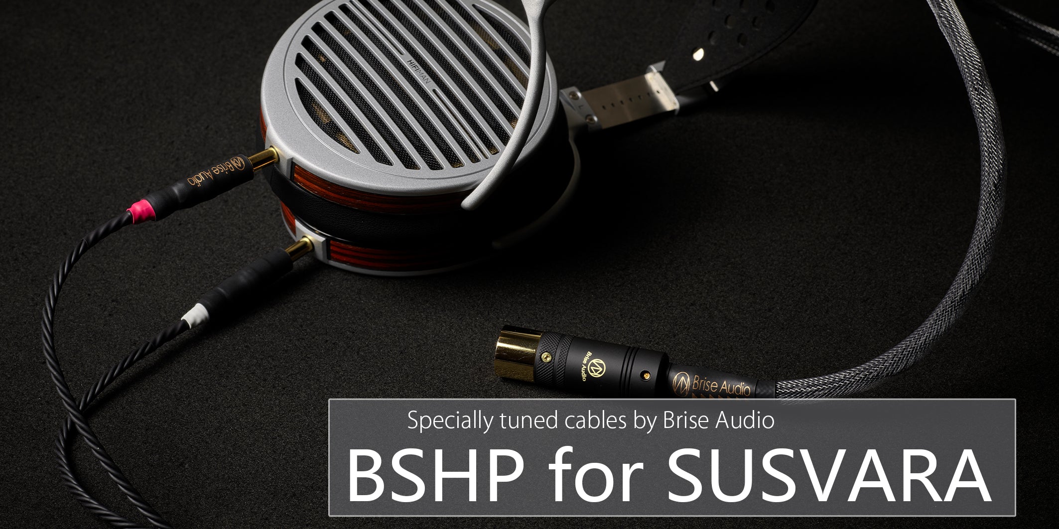 BSHP for SUSVARA (HIFIMAN SUSVARA 専用ケーブル ) – Brise Audio