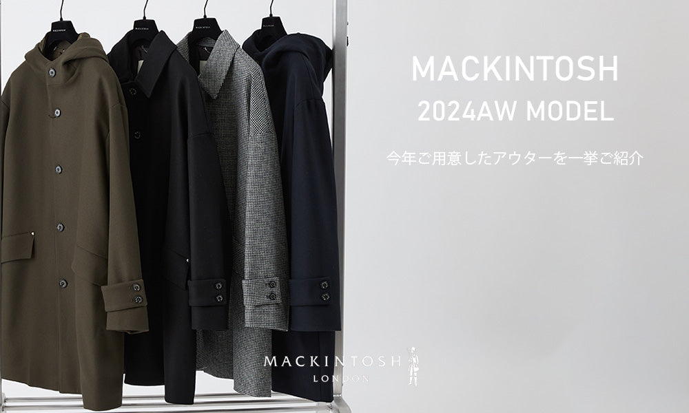 MACKINTOSH LONDON MEN｜マッキントッシュのコート・アウターを一挙ご