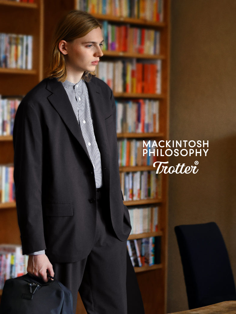 TROTTER SERIES 2025 SPRING｜MACKINTOSH PHILOSOPHY(マッキントッシュ