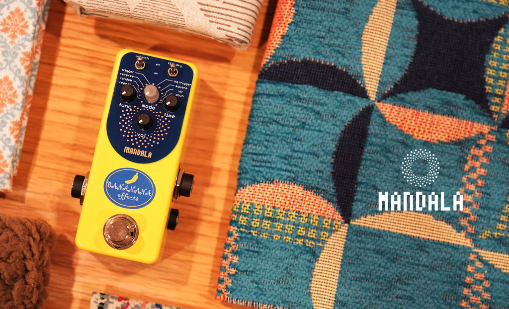 Aurora & Mandala pedal has been released.– Bananana Effects