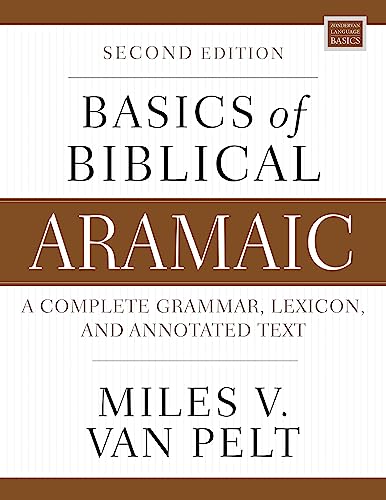 Basics of Biblical Aramaic, Second Edition | Reformed Theological