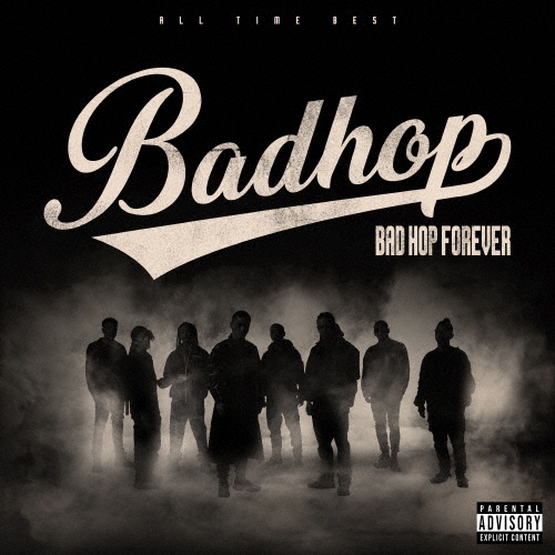 BAD HOP FOREVER (ALL TIME BEST) ［2CD+DVD+メタルトレイ+