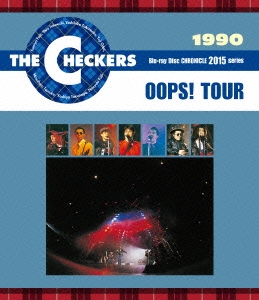 1990 OOPS! TOUR/チェッカーズ