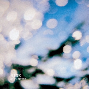NINE/SHE'll SLEEP