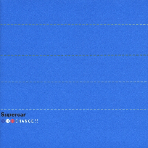 スリーアウトチェンジ/スーパーカー