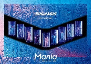 Snow Man LIVE TOUR 2021 Mania＜通常盤＞/Snow Man