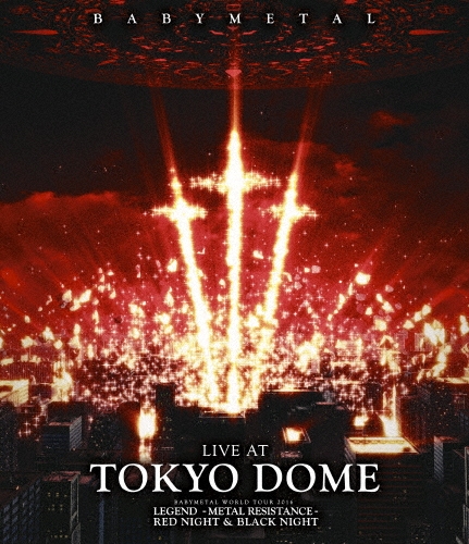 LIVE AT TOKYO DOME＜通常盤＞/BABYMETAL