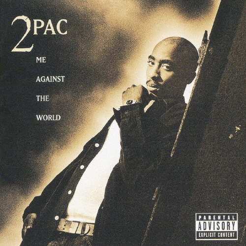 ミー・アゲインスト・ザ・ワールド＜限定生産盤＞/2Pac