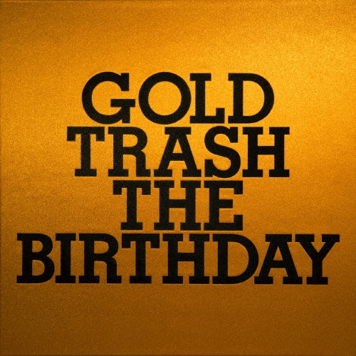 GOLD TRASH＜通常盤＞/The Birthday