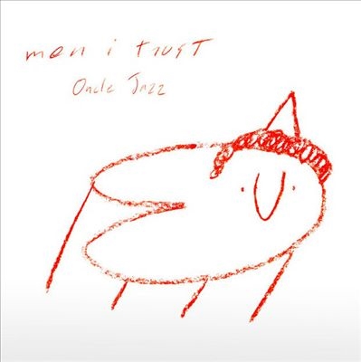 Oncle Jazz/Men I Trust