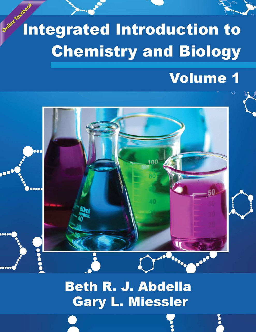 Integrated Introduction to Chemistry and Biology Volume 1 (B