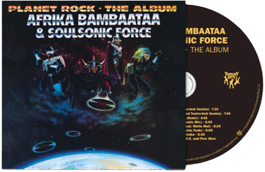Afrika Bambaataa & Soulsonic Force - Planet Rock - The Album CD